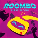 Roombo：第一滴血/Roombo: First Blood