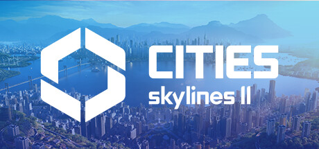 城市:天际线2/Cities: Skylines II